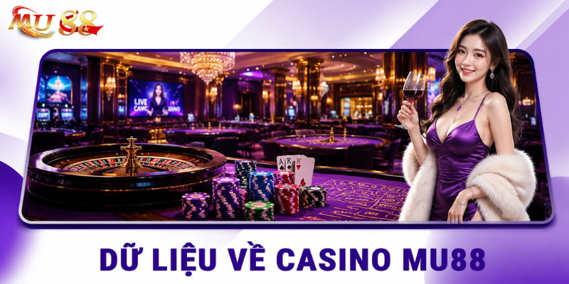 Dữ liệu về sảnh game Casino